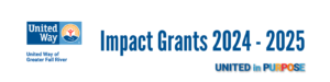 United Way of Greater Fall River logo with Impact Grants 2024-2025 text with United In Purpose logo