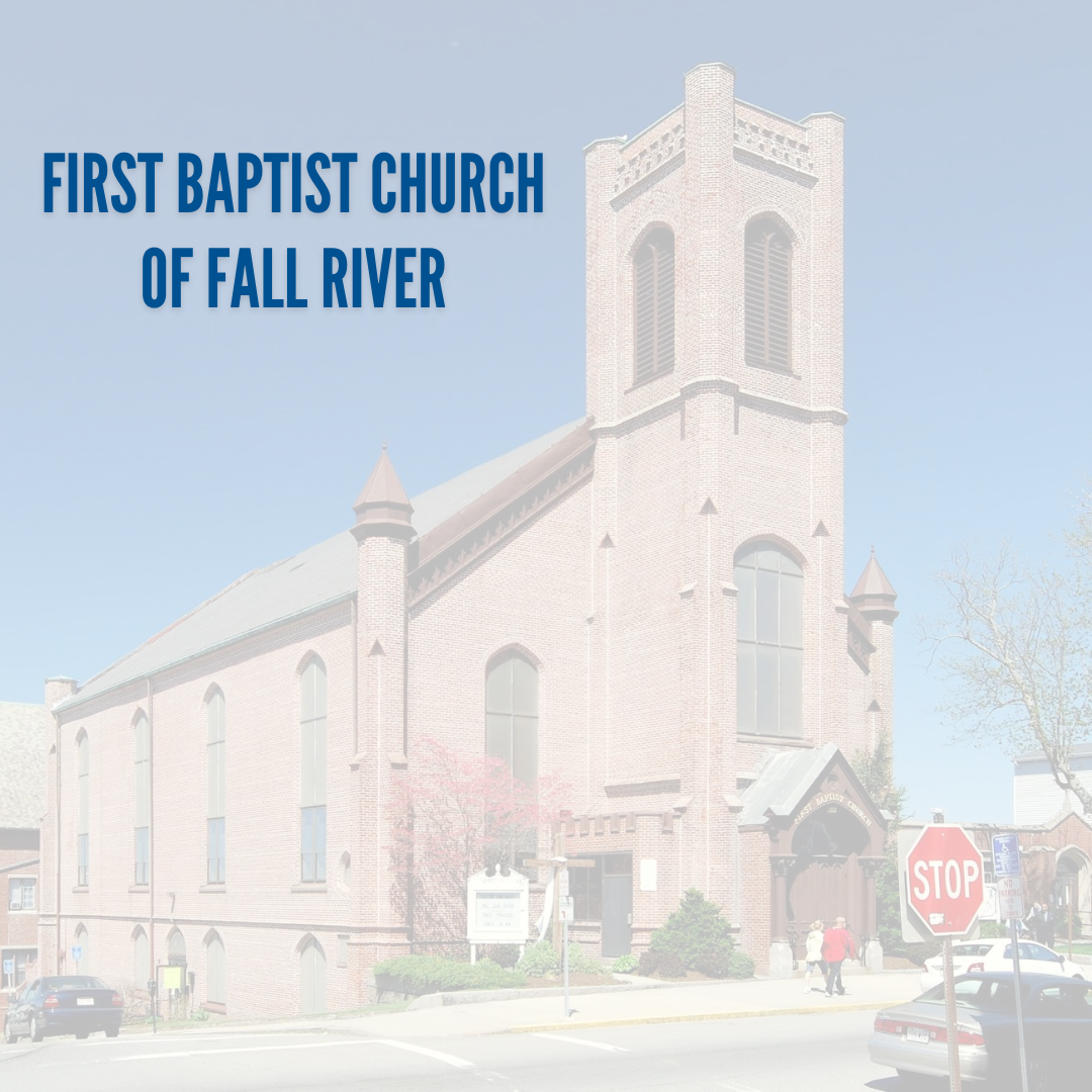First Baptist Church of Fall River text with image of the church in the background